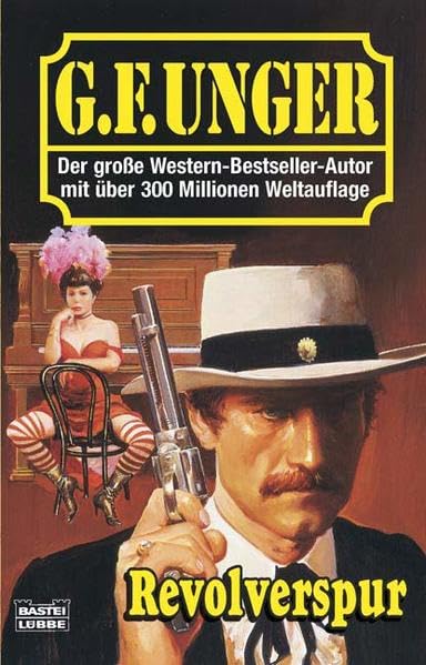 Revolverspur: Western-Roman (G. F. Unger Bestseller. Bastei Lübbe Taschenbücher) Action & Adventure