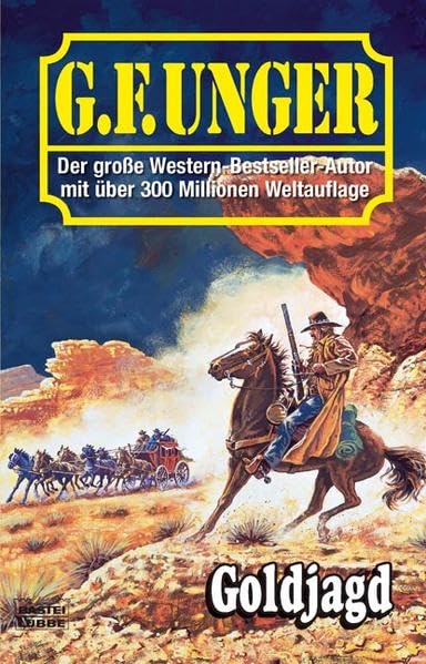Goldjagd (G. F. Unger Bestseller. Bastei Lübbe Taschenbücher) Action & Adventure
