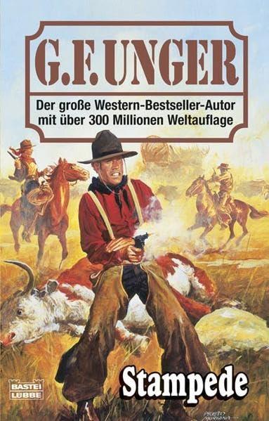 Stampede: Western-Roman (G. F. Unger Bestseller. Bastei Lübbe Taschenbücher) Action & Adventure