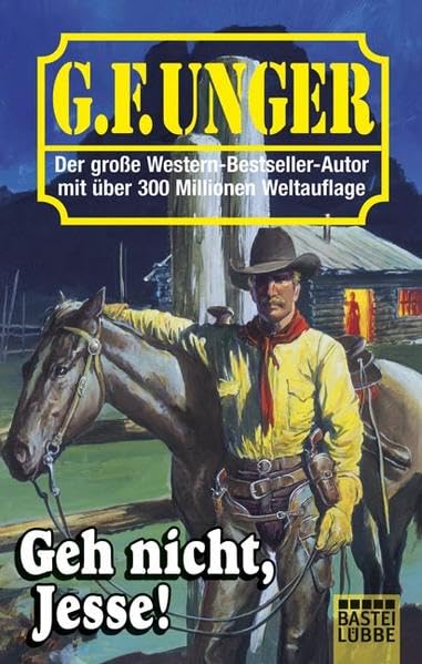 Geh nicht, Jesse!: Western-Roman Action & Adventure