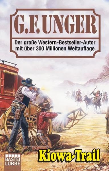 Kiowa-Trail (G. F. Unger Bestseller. Bastei Lübbe Taschenbücher) Action & Adventure