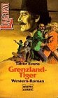 Grenzland-Tiger (Longarm. Bastei Lübbe Taschenbücher) Books