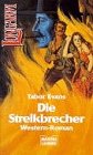 Die Streikbrecher (Longarm. Bastei Lübbe Taschenbücher) Books
