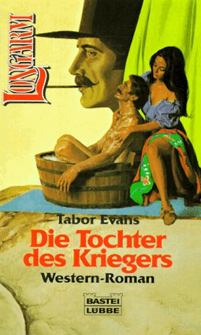 Die Tochter des Kriegers (Longarm. Bastei Lübbe Taschenbücher) Books