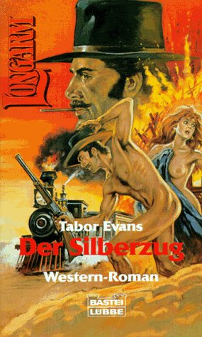 Der Silberzug (Longarm. Bastei Lübbe Taschenbücher) Books