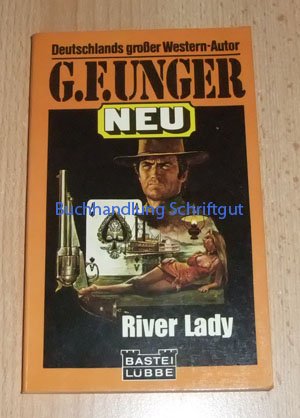 River Lady (G. F. Unger Neu. Bastei Lübbe Taschenbücher) Books