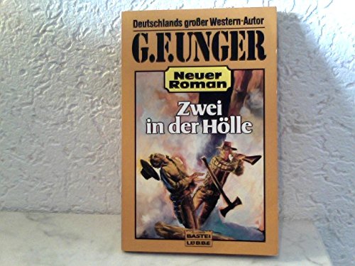 Zwei in der Hölle (G. F. Unger Neu. Bastei Lübbe Taschenbücher) Books