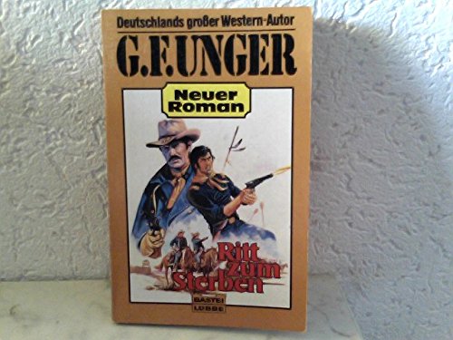 Ritt zum Sterben (G. F. Unger Neu. Bastei Lübbe Taschenbücher) Books