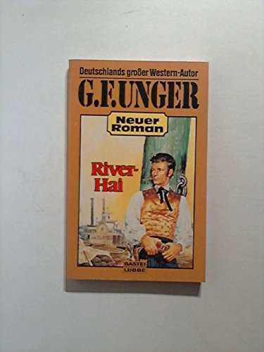 River-Hai (G. F. Unger Neu. Bastei Lübbe Taschenbücher) Books