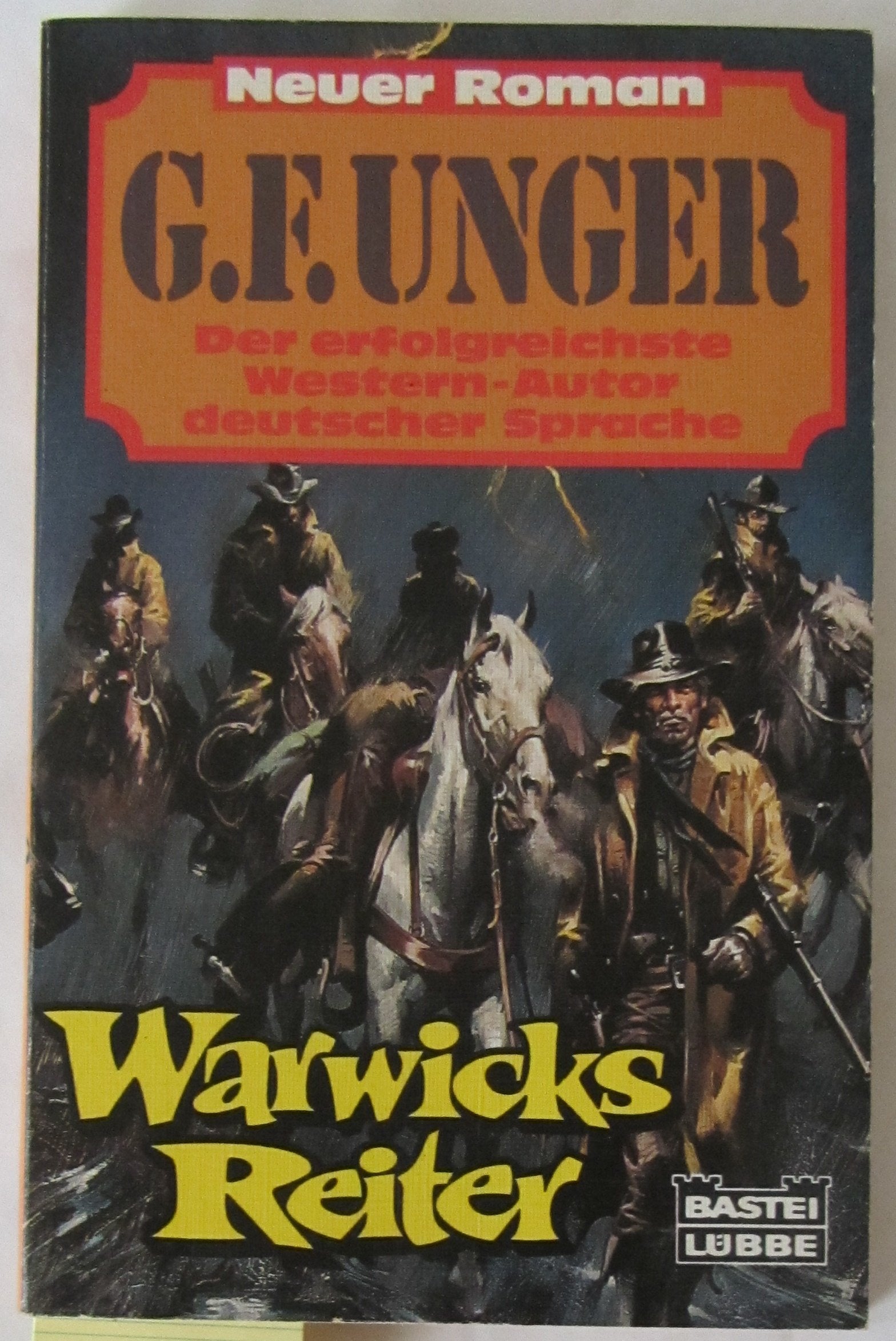 Warwicks Reiter (G. F. Unger Neu. Bastei Lübbe Taschenbücher) Books