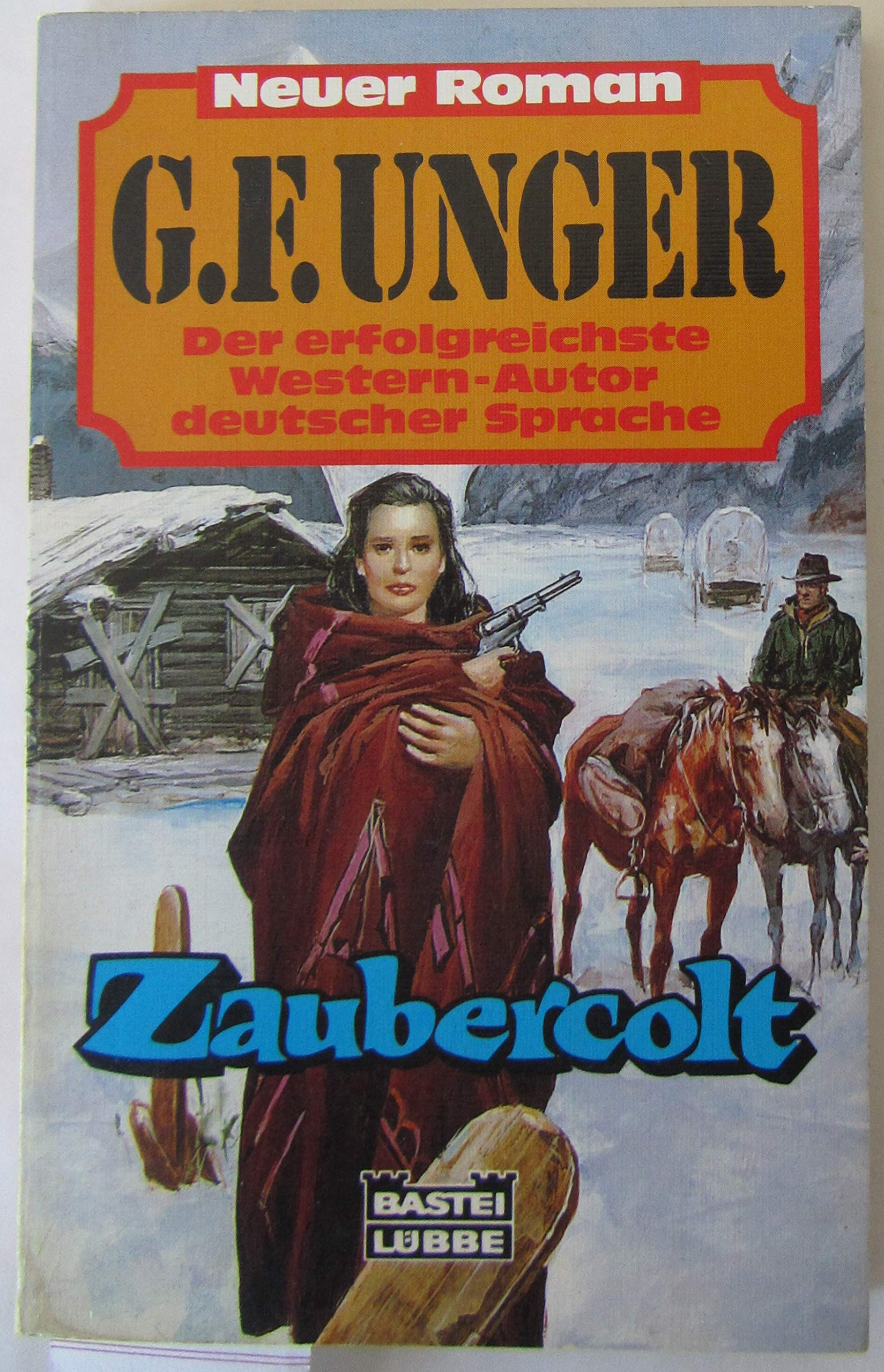 Zaubercolt (G. F. Unger Neu. Bastei Lübbe Taschenbücher) Books