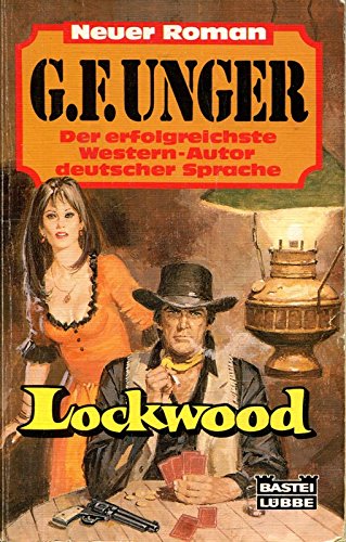Lockwood (G. F. Unger Neu. Bastei Lübbe Taschenbücher) Books