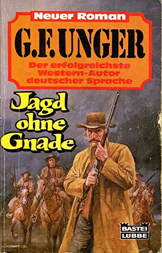 Jagd ohne Gnade (G. F. Unger Neu. Bastei Lübbe Taschenbücher) Books