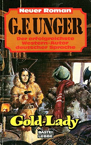 Gold-Lady (G. F. Unger Neu. Bastei Lübbe Taschenbücher) Books