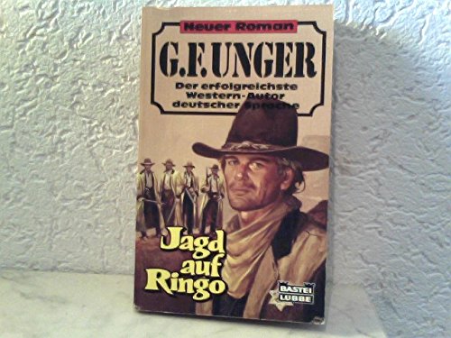 Jagd auf Ringo (G. F. Unger Neu. Bastei Lübbe Taschenbücher) Books