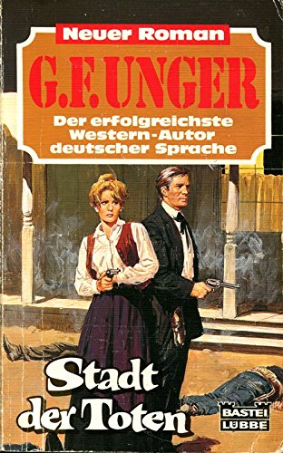 Stadt der Toten (G. F. Unger Neu. Bastei Lübbe Taschenbücher) Books