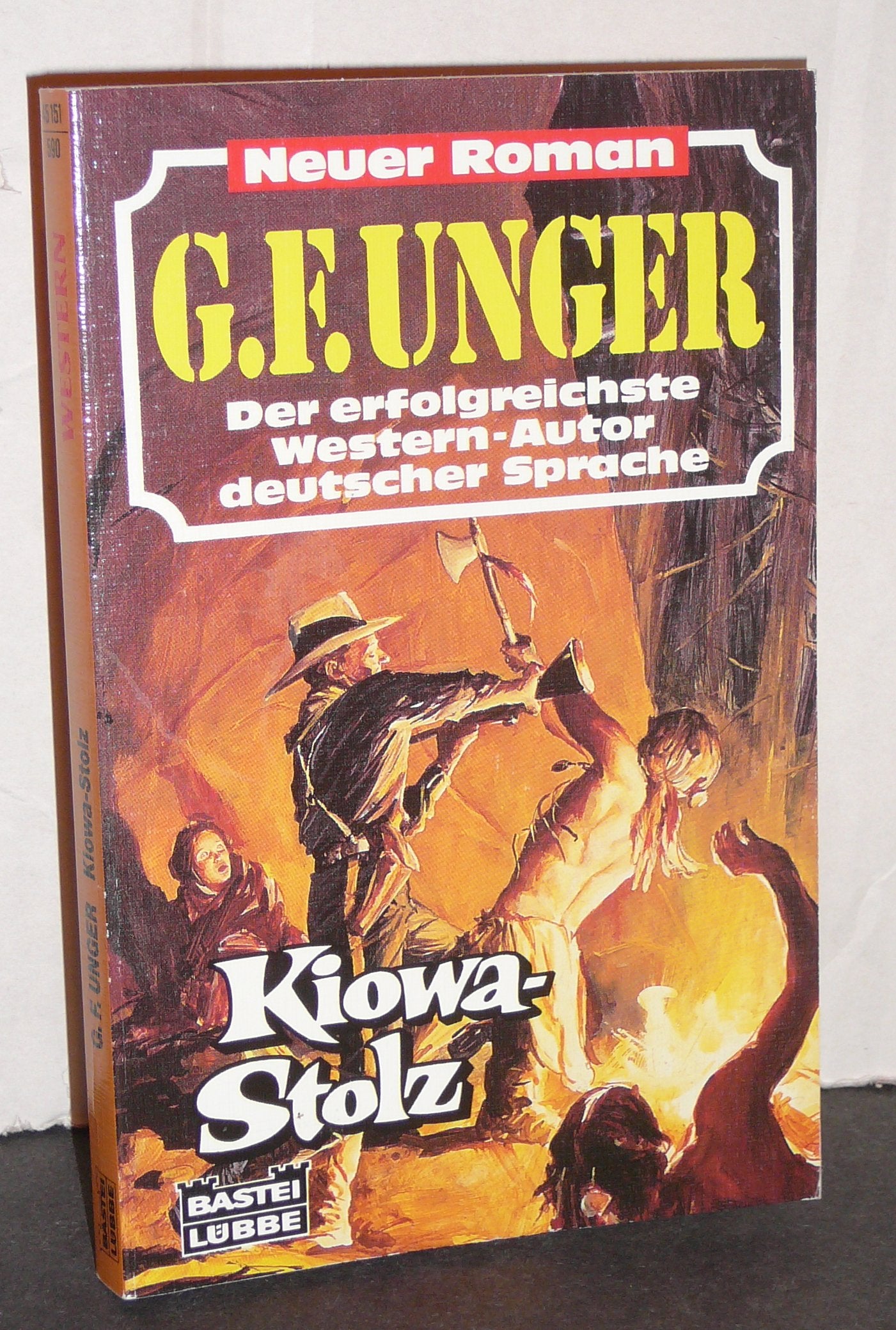 Kiowa-Stolz (G. F. Unger Neu. Bastei Lübbe Taschenbücher) Books