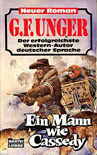 Ein Mann wie Cassidy (G. F. Unger Neu. Bastei Lübbe Taschenbücher) Books