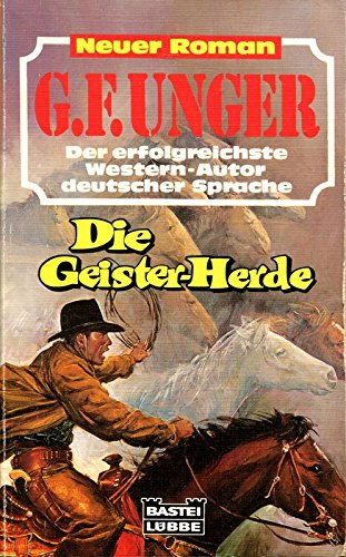 Die Geister-Herde (G. F. Unger Neu. Bastei Lübbe Taschenbücher) Books