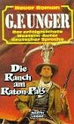 Die Ranch am Raton-Pass (G. F. Unger Neu. Bastei Lübbe Taschenbücher) Books
