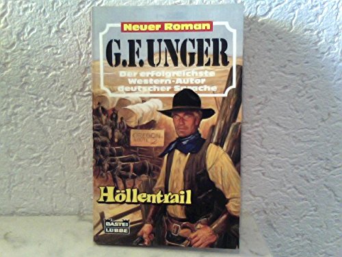 Höllentrail (G. F. Unger Neu. Bastei Lübbe Taschenbücher) Books