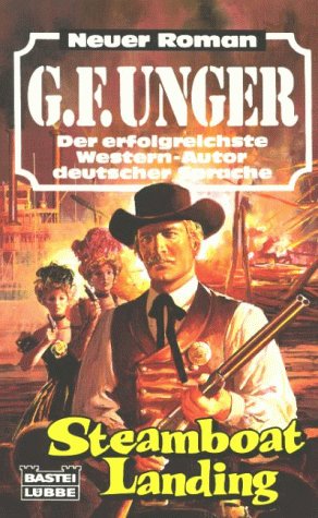Steamboat Landing (G. F. Unger Neu. Bastei Lübbe Taschenbücher) Books