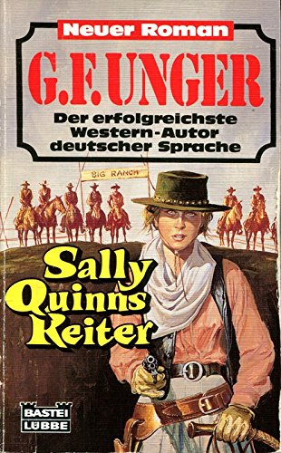 Sally Quinns Reiter (G. F. Unger Neu. Bastei Lübbe Taschenbücher) Crime & Thrillers