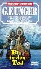 Bis in den Tod (G. F. Unger Neu. Bastei Lübbe Taschenbücher) Books