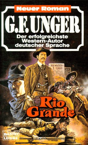Rio Grande (G. F. Unger Neu. Bastei Lübbe Taschenbücher) Books