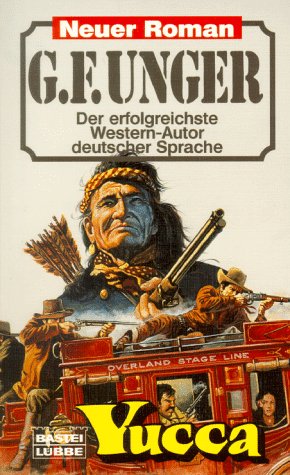 Yucca (G. F. Unger Neu. Bastei Lübbe Taschenbücher) Books