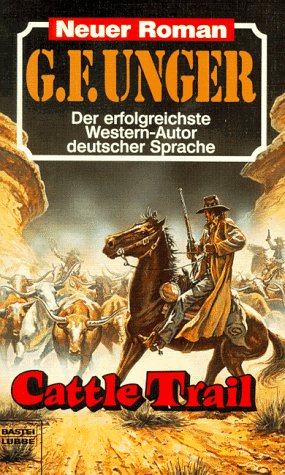 Cattle Train (G. F. Unger Neu. Bastei Lübbe Taschenbücher) Books