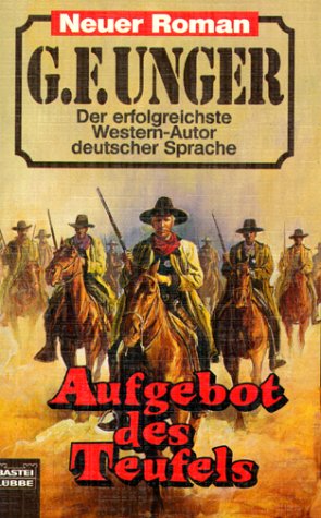 Aufgebot des Teufels (G. F. Unger Neu. Bastei Lübbe Taschenbücher) Books