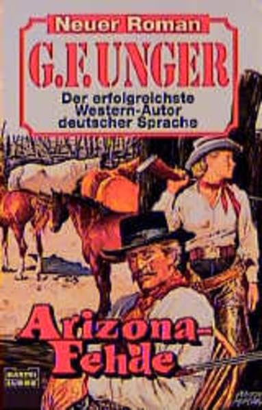 Arizona-Fehde (G. F. Unger Neu. Bastei Lübbe Taschenbücher) Action & Adventure