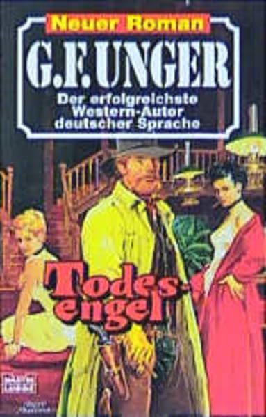 Todesengel (G. F. Unger Neu. Bastei Lübbe Taschenbücher) Action & Adventure