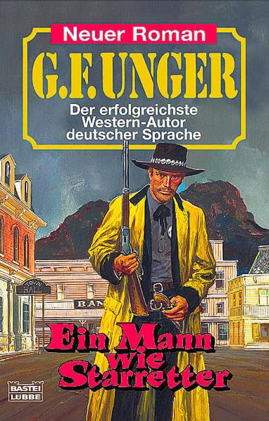 Ein Mann wie Starretter (G. F. Unger Neu. Bastei Lübbe Taschenbücher) Books