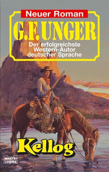 Kellog (G. F. Unger Neu. Bastei Lübbe Taschenbücher) Action & Adventure