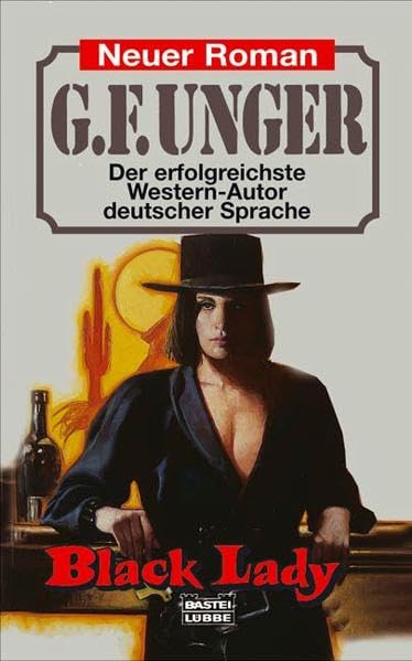 Black Lady (G. F. Unger Neu. Bastei Lübbe Taschenbücher) Action & Adventure