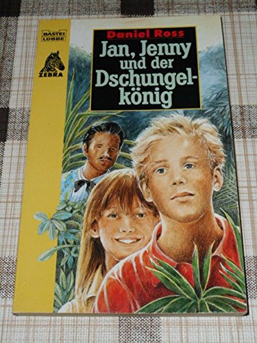 Jan, Jenny und der Dschungelkönig (Jugendbücher. Bastei Lübbe Taschenbücher) Books