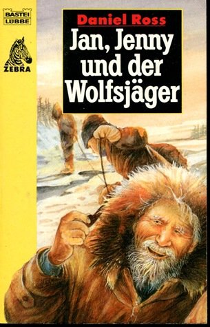 Jan, Jenny und der Wolfsjäger (Jugendbücher. Bastei Lübbe Taschenbücher) Books