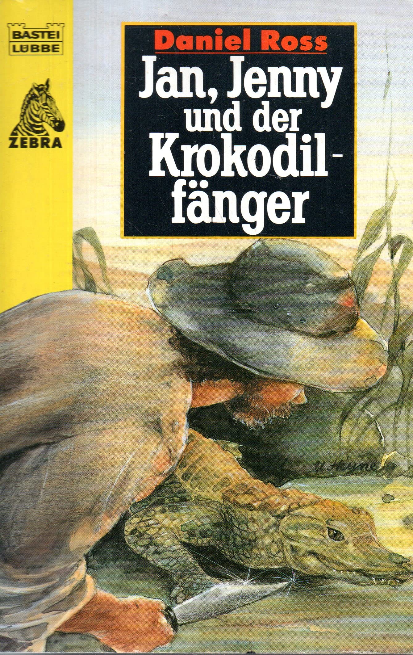 Jan, Jenny und der Krokodilfänger (Jugendbücher. Bastei Lübbe Taschenbücher) Books