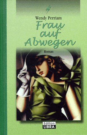Frau auf Abwegen (Bastei Lübbe Taschenbücher. Edition Libra) Books