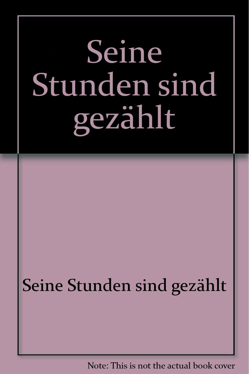 Product Image: Seine Stunden sind gezählt