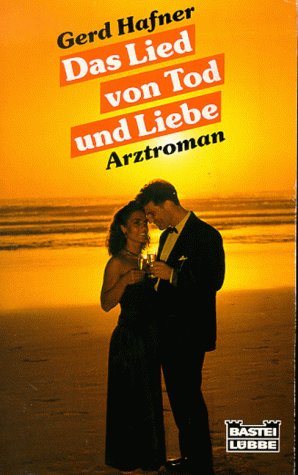 Das Lied von Tod und Liebe (Doktor Thomas Bruckner. Bastei Lübbe Taschenbücher) Books