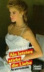 Als letztes stirbt die Liebe (Doktor Stefan Frank. Bastei Lübbe Taschenbücher) Books