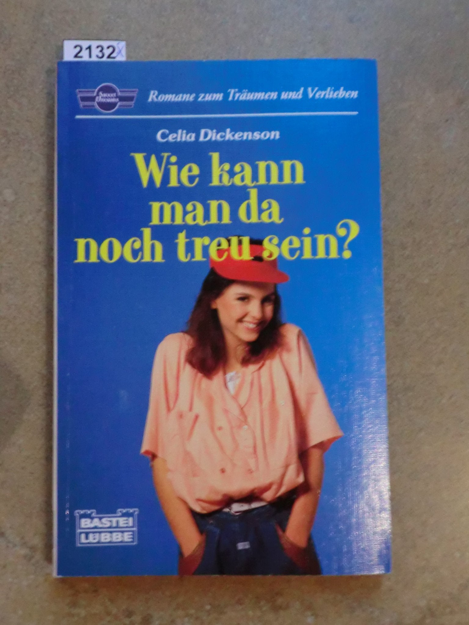 Wie kann man da noch treu sein? ( Sweet Dreams). Books