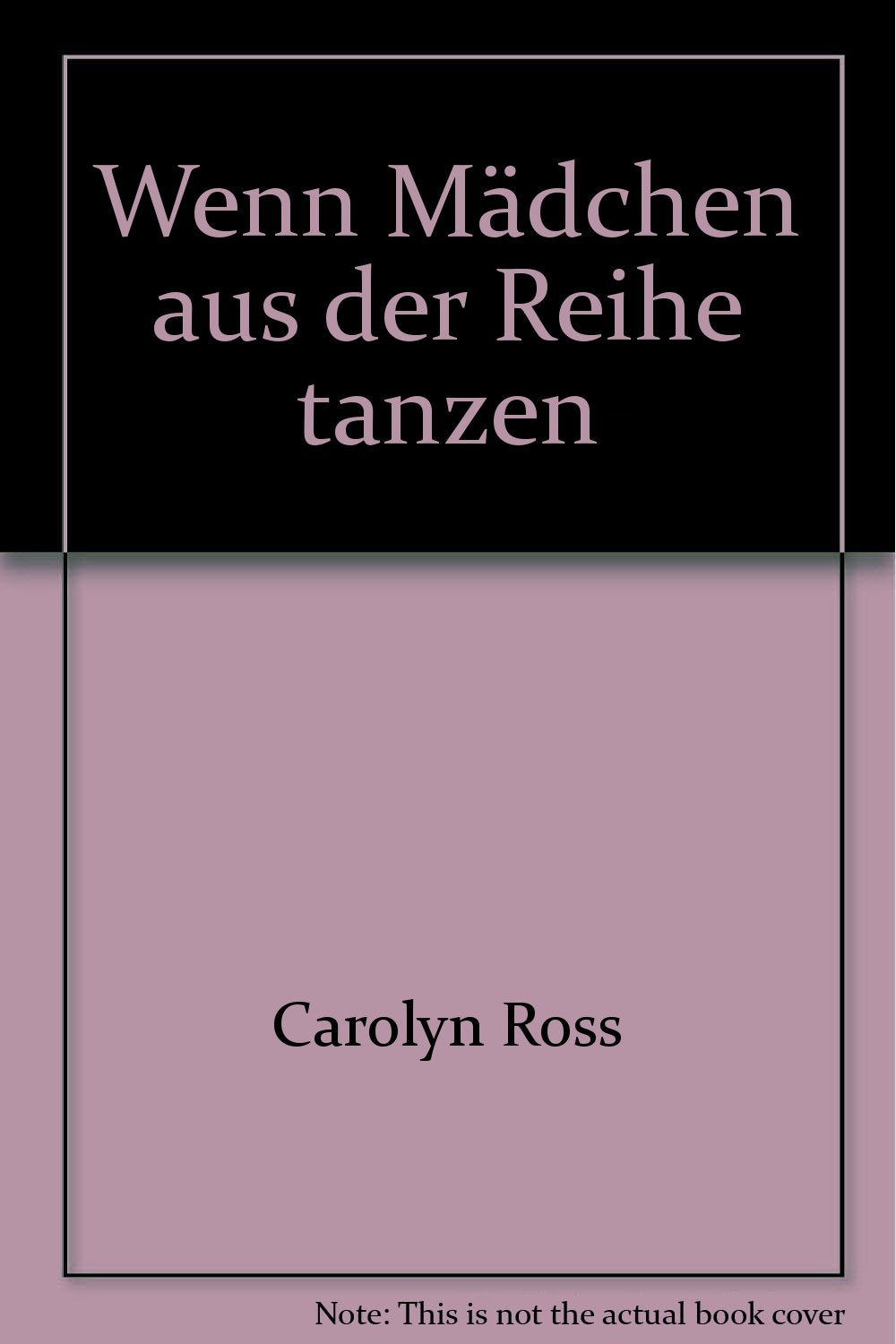 Wenn Mädchen aus der Reihe tanzen Books
