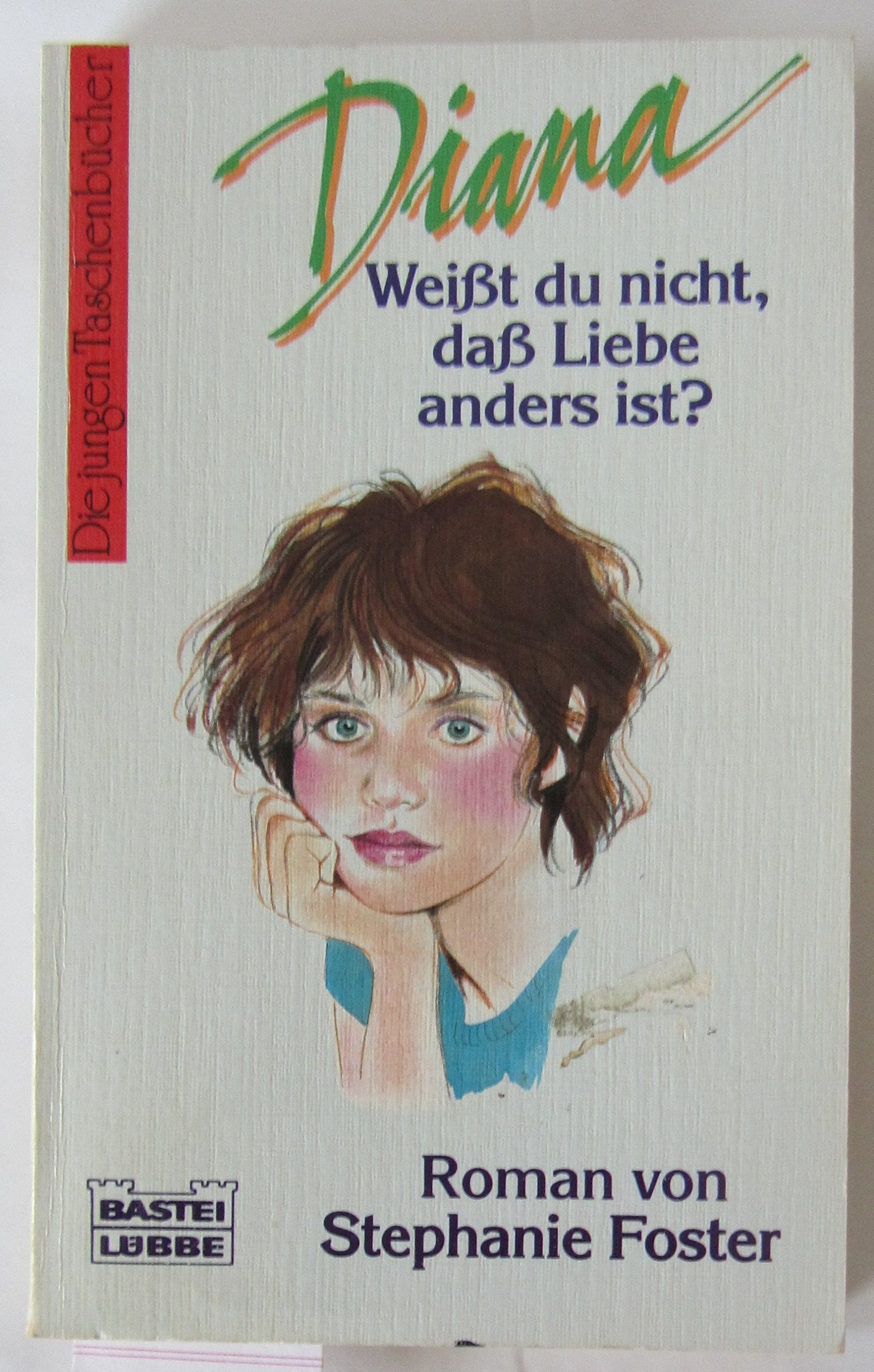 Diana - Weisst du nicht, dass Liebe anders ist? book