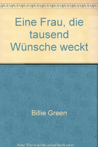 Eine Frau, die tausend Wünsche weckt (Bastei Lübbe Taschenbücher. Caprice) Books