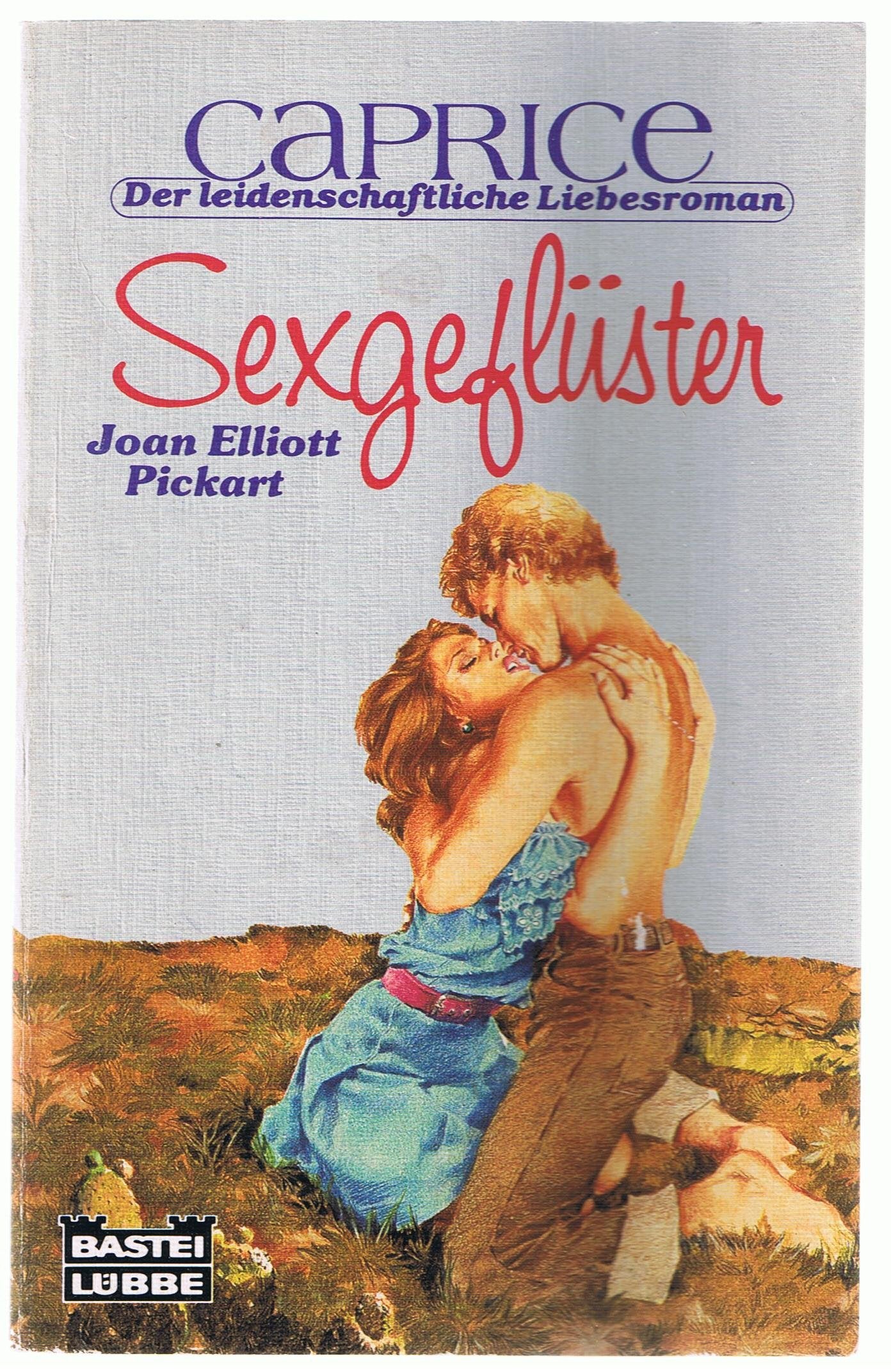 Sexgeflüster (Bastei Lübbe Taschenbücher. Caprice) Books