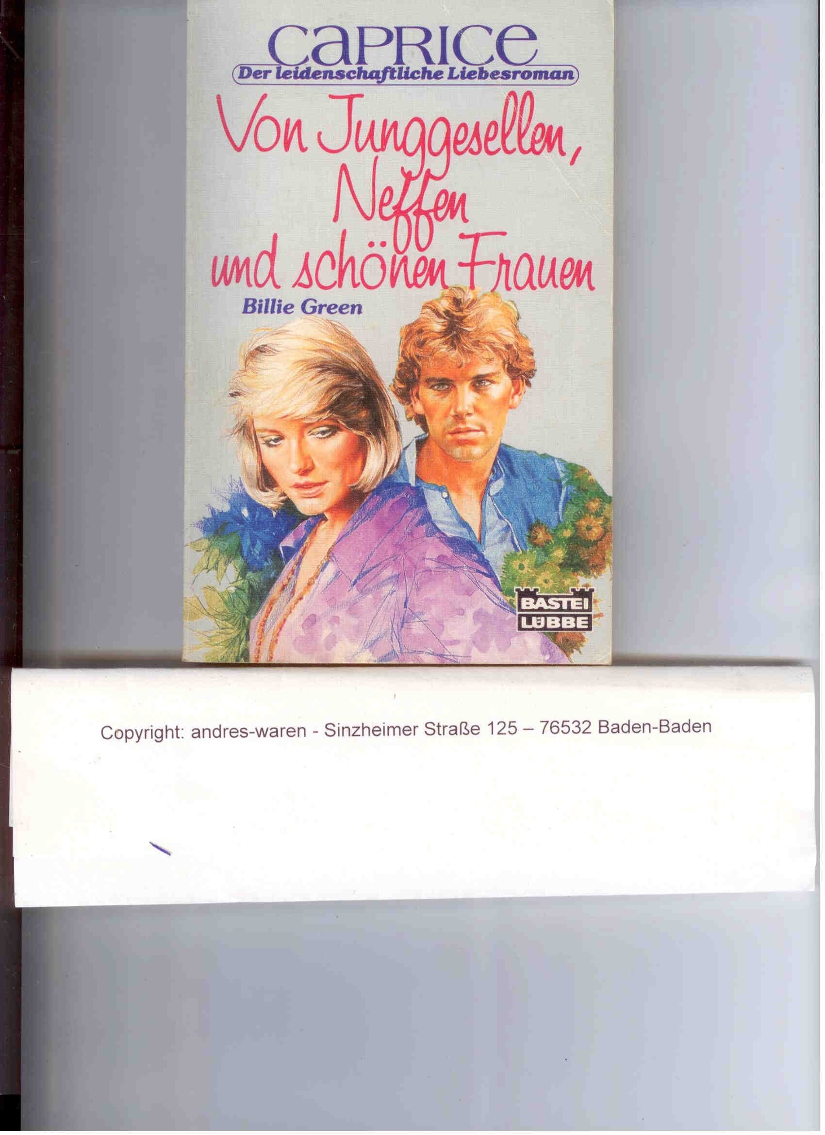 Von Junggesellen, Neffen und schönen Frauen (Bastei Lübbe Taschenbücher. Caprice) Books